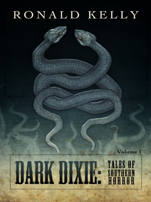 Title details for Dark Dixie by Ronald Kelly - Available